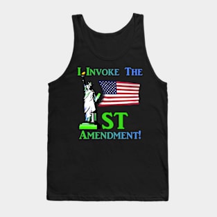 I Invoke the 1st Amendment! Tank Top